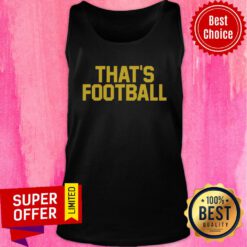 Official That's Football Tank Top