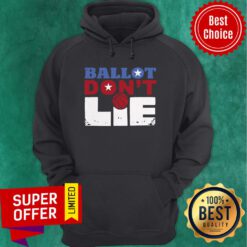 Premium Ballot Don’t Lie 2020 Hoodie