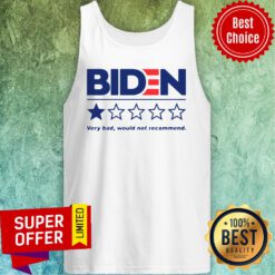Premium Joe Biden Very Bad Would Not Recommend Tank Top