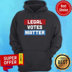 Premium Legal Votes Matter Hoodie