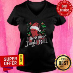 Premium Need More Jingle Bell Christmas V-neck