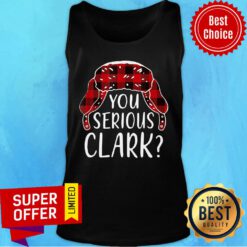 Premium You Serious Clark Christmas Tank Top