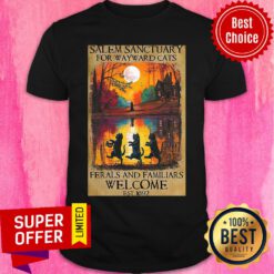 Salem Sanctuary For Wayward Cats Ferals And Familiars Welcome Est 1692 Shirt