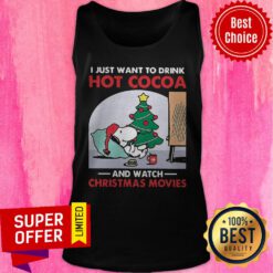 Snoopy I Just Want To Drink Hot Cocoa And Watch Christmas Movies Tank Top