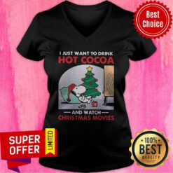 Snoopy I Just Want To Drink Hot Cocoa And Watch Christmas Movies V-neck