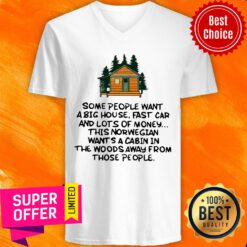 Some People Want A Big House Fast Car And Lots Of Money V-neck