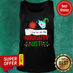 Top 2020 You’re On The Naughty Lit Christmas Tank Top