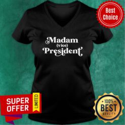 Top Madam Vice President First Woman VP Kamala Harris 2020 V-neck