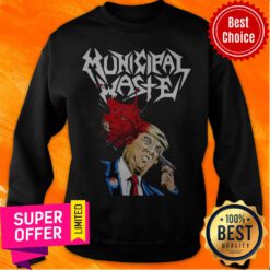 Top Municipal Waste Trump Sweatshirt