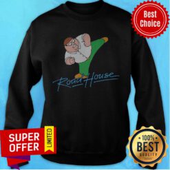 Top Peter Griffin Road House Sweatshirt
