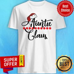 Top Santa Auntie Claus Christmas Shirt