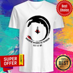 Top Whisper Words Of Wisdom Let It Be V-neck