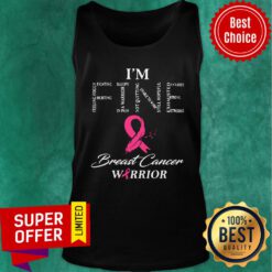 Awesome I’m Fine Breast Cancer Warrior Tank Top