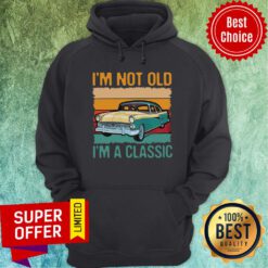 Awesome I’m Not Old I’m A Classic Car Vintage Retro Hoodie