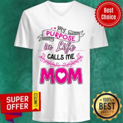 Awesome My Purpose In Like Calls Me Mom V-neck