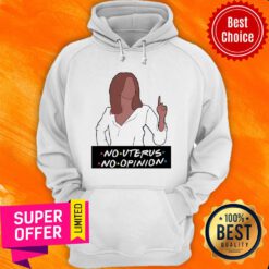 Awesome No Uterus No Opinion Hoodie