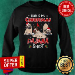 Awesome This Is My Santa Pug Dog Lover Merry Christmas Sweatshirt