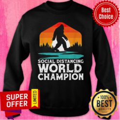 Bigfoot Social Distancing World Champion Sasquatch Vintage Sweatshirt