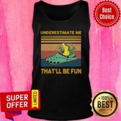 Funny Crocodiles Underestimate Me That’Ll Be Fun Vintage Tank Top