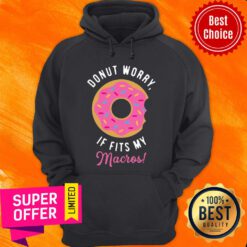 Funny Donut Worry If Fits My Macros Hoodie