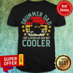 Funny Drummer Dad Like A Regular Dad But Cooler Vintage Shirt