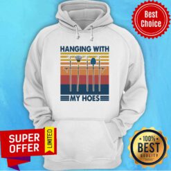 Funny Gardening Hanging With My Hoes Vintage Retro Hoodie