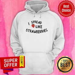 Funny I Spread Like Strawberries Hoodie