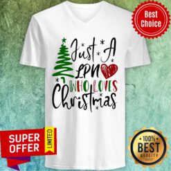Funny Just A Lpn Who Loves Christmas V-neck