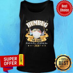 Good Humbug No Fair 2020 Christmas Tank Top