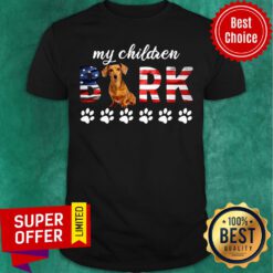 Good My Children Bark Dachshund America Shirt