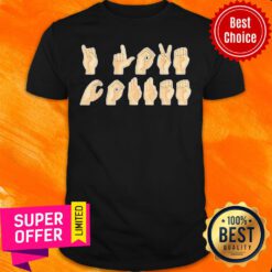 Nice Asl I Love Coffee Caffeine American Sign Language Shirt