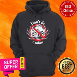 Nice Don't Be Crabby Hoodie