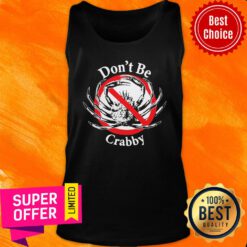 Nice Don't Be Crabby Tank Top