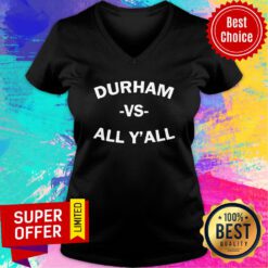 Nice Durham Vs All Y’all V-neck