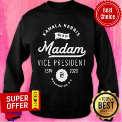 Nice Kamala Harris Mvp Madam Vice President Biden Harris 2020 Sweatshirt