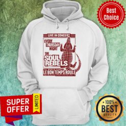 Nice Live In Concert Every Thursday Night The Soul Rebels Hoodie
