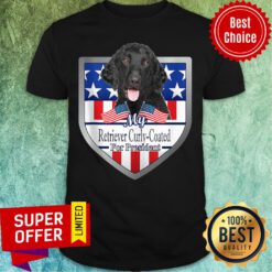 Nice My Retriever Curly Coated For President 2020 American Flag Shirt