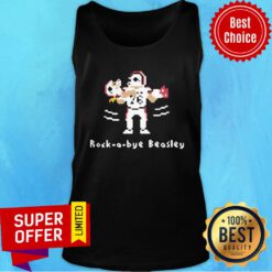 Nice Rock-a-bye Beasley Tank Top