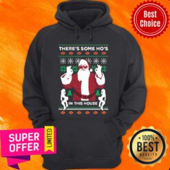 Nice There’s Some Ho’s In This House Ugly Christmas Hoodie