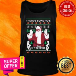 Nice There’s Some Ho’s In This House Ugly Christmas Tank Top