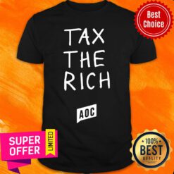 Official Aoc Tax The Rich Shirt
