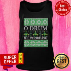 Official O Drum All Ye Faithful Music Instrument Xmas Ugly Christmas Tank Top
