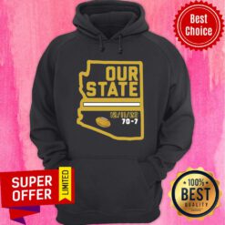 Premium Arizona Is Our State Hoodie