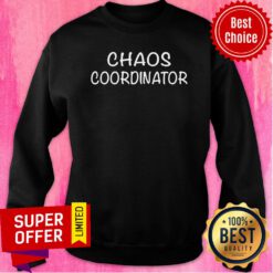Premium Chaos Coordinator Sweatshirt