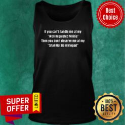 Premium If You Can’t Handle Me At My Tank Top