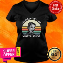 Premium Nikola Tesla Science Doesn'T Care What You Believe Vintage V-neck