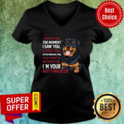 Rottweiler Wanted I Wanted You The Moment I Saw You I Loved You After Knowing You V-neck