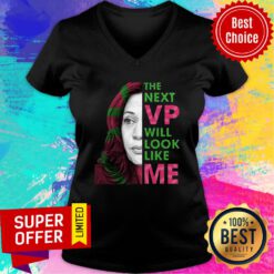 The Next VP Will Look Like Me Kamala Harris For Vice President Aka V-neck