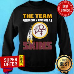 The Team Formerly Known As Skins Washington Football Team Sweatshirt