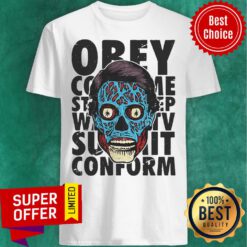 Top Alien Propaganda They Live Shirt
